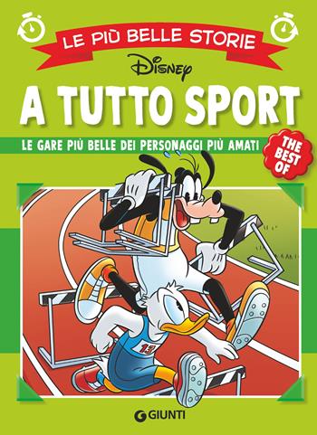 A tutto sport. Le gare più belle dei personaggi più amati. Le più belle storie Disney. The best of - Walt Disney - Libro Disney Libri 2025, Le più belle storie. The best of | Libraccio.it