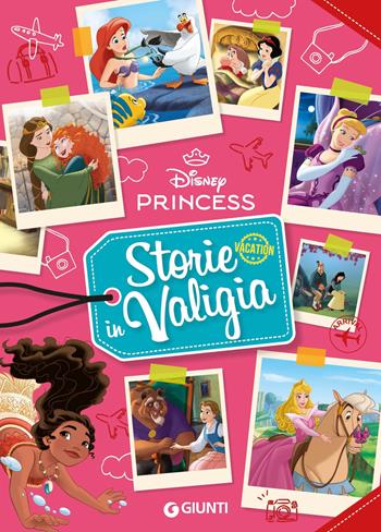 Storie in valigia. Principesse Disney. Ediz. a colori  - Libro Disney Libri 2025, Fiabe collection | Libraccio.it