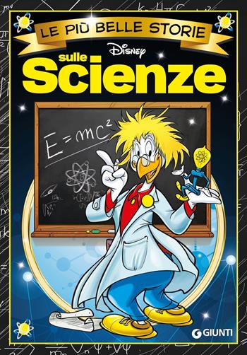 Sulle scienze Le più belle storie Disney  - Libro Disney Libri 2025, Le più belle storie | Libraccio.it
