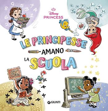 Le principesse amano la scuola. Disney Princess. Ediz. a colori  - Libro Disney Libri 2025 | Libraccio.it