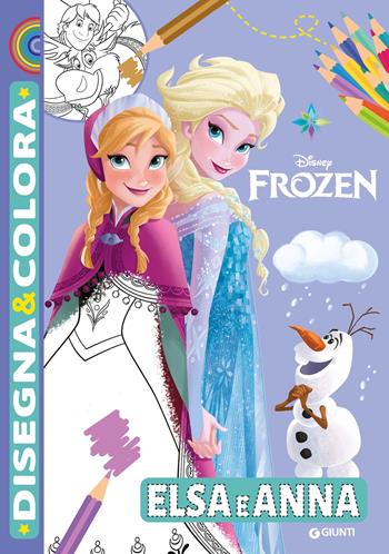 Elsa e Anna. Disney Frozen. Disegna & colora. Ediz. a colori  - Libro Disney Libri 2025 | Libraccio.it