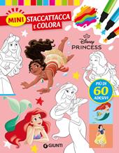 Principesse Disney. Mini staccattacca & colora. Con adesivi. Ediz. a colori