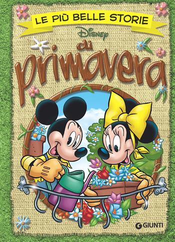 Primavera. Le più belle storie  - Libro Disney Libri 2025, Le più belle storie | Libraccio.it