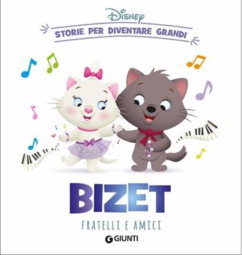 Bizet. Fratelli e amici. Storie per diventare grandi. Ediz. a colori  - Libro Disney Libri 2025 | Libraccio.it