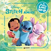 Stitch e i suoi amici. Il primo libro pop-up. Ediz. a colori