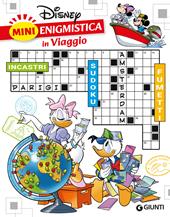 Mini enigmistica Disney in viaggio. Incastri. Sudoku. Fumetti