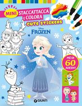 Frozen. Cute stickers. Mini staccattacca e colora. Ediz. illustrata