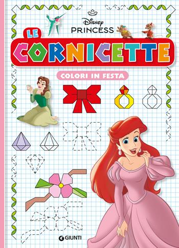 Colori in festa. Le cornicette. Disney Princess. Ediz. a colori - Walt Disney - Libro Disney Libri 2026, Le cornicette Disney | Libraccio.it