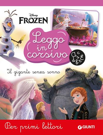 Il gigante senza sonno. Frozen. Leggo in corsivo. Per primi lettori  - Libro Disney Libri 2026, Leggo in corsivo | Libraccio.it