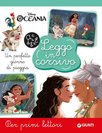Un perfetto giorno di pioggia. Oceania. Leggo in corsivo. Ediz. a colori  - Libro Disney Libri 2026, Leggo in corsivo | Libraccio.it