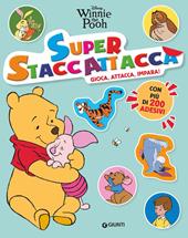 Winnie the Pooh. Super staccattacca. Gioca, attacca, impara. Con adesivi. Ediz. a colori