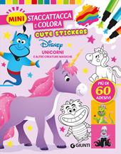 Unicorni e creature magiche. Cute stickers. Mini staccattacca e colora. Ediz. illustrata