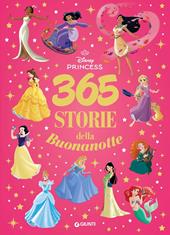 365 storie della buonanotte. Disney Princess