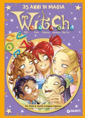 W.i.t.c.h. 25 anni di magia. Vol. 9: Da Tutta la verità a Doppio Inganno