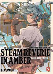Steam reviere in amber