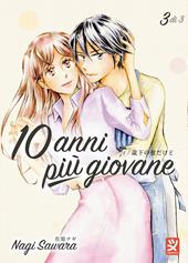 10 anni più giovane. Vol. 3