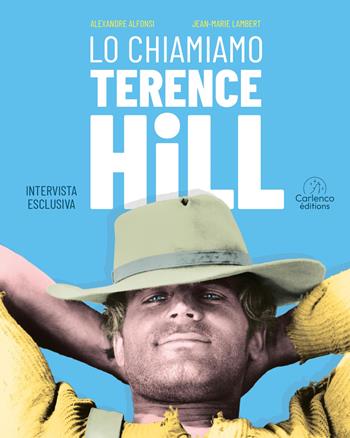 Lo chiamiamo Terence Hill - Alexandre Alfonsi, Jean-Marie Lambert - Libro IF Edizioni 2024, Grandi illustrati | Libraccio.it