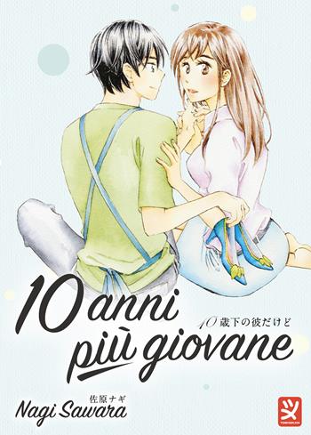 10 anni più giovane. Vol. 2 - Nagi Sawara - Libro Toshokan 2025 | Libraccio.it