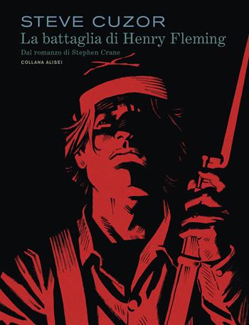 La battaglia di Henry Fleming - Steve Cuzor - Libro IF Edizioni 2024, Alisei | Libraccio.it