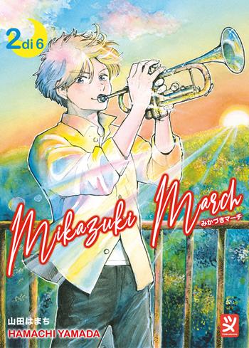 Mikazuki march. Vol. 2 - Hamachi Yamada - Libro Toshokan 2024 | Libraccio.it