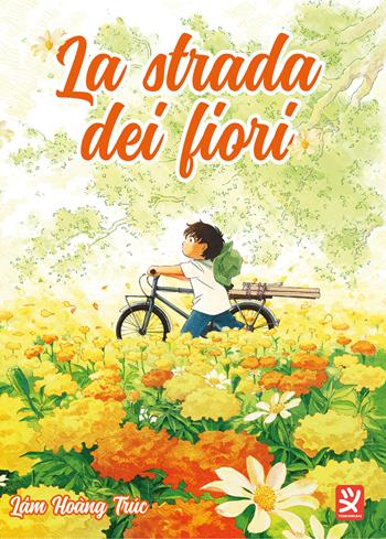 La strada dei fiori - Hoàng Trúc Lâm - Libro Toshokan 2024 | Libraccio.it