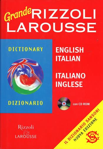 Grande dizionario Rizzoli Larousse italiano-inglese, inglese-italiano. Con CD-ROM - LAROUSSE - Libro Rizzoli Larousse 2003 | Libraccio.it