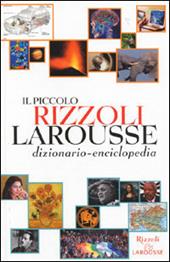 Il piccolo Rizzoli Larousse. Con CD-ROM