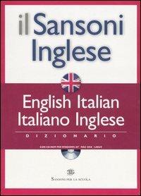 Il Sansoni inglese. Dizionario English-Italian, italiano-inglese. Con CD-ROM  - Libro Rizzoli Larousse 2008 | Libraccio.it
