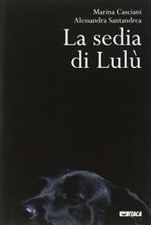 La sedia di Lulù. Ediz. ampliata