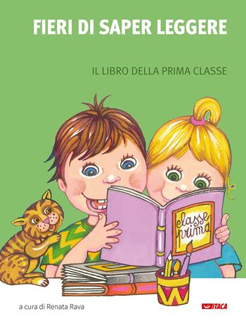 Fieri di saper leggere. Il libro della prima classe. Con sillabario. Ediz. illustrata  - Libro Itaca (Castel Bolognese) 2016, Scolastica | Libraccio.it