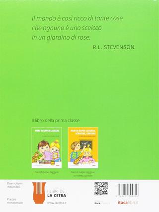 Fieri di saper leggere. Il libro della prima classe. Con sillabario. Ediz. illustrata  - Libro Itaca (Castel Bolognese) 2016, Scolastica | Libraccio.it