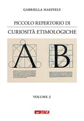 Piccolo repertorio di curiosità etimologiche. Vol. 2