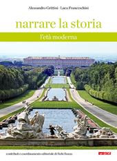 Narrare la storia. Con Fascicolo. Nuova ediz.. Vol. 2: L' età moderna