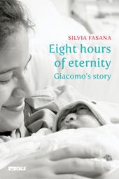 Eight hours of eternity. Giacomo's story