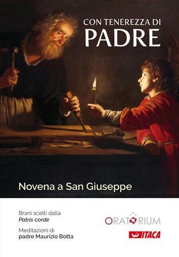 Con tenerezza di padre. Novena a San Giuseppe - Maurizio Botta - Libro Itaca (Castel Bolognese) 2021 | Libraccio.it