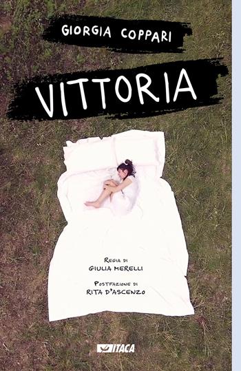 Vittoria - Giorgia Coppari - Libro Itaca (Castel Bolognese) 2022, Icaro | Libraccio.it
