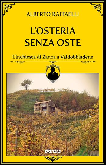 L'Osteria senza oste - Alberto Raffaelli - Libro Itaca (Castel Bolognese) 2023, Icaro | Libraccio.it