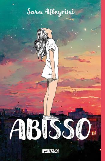 Abisso - Sara Allegrini - Libro Itaca (Castel Bolognese) 2023, Icaro | Libraccio.it