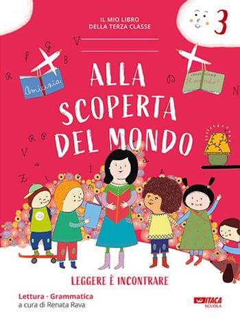 Alla scoperta del mondo. Con espansione online. Vol. 3  - Libro Itaca (Castel Bolognese) 2024 | Libraccio.it