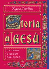 Storia di Gesù. Un dono disceso dal cielo
