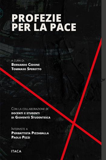 Profezie per la pace  - Libro Itaca (Castel Bolognese) 2025, Alle colonne d'Ercole | Libraccio.it