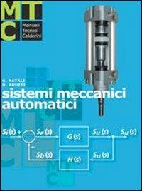 Sistemi meccanici automatici. Per gli Ist. Professionali - Graziano Natali, Nadia Aguzzi - Libro Calderini 2006 | Libraccio.it