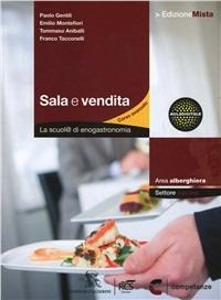 Sala e vendita. La scuol@ di enogastronomia. Settore cucina. Con espansione online  - Libro Calderini 2013 | Libraccio.it