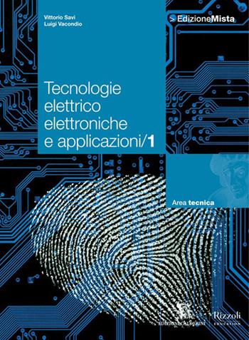 Tecnologie elettrico elettroniche e applicazioni. Con espansione online. Vol. 1 - Vittorio Savi, Luigi Vacondio - Libro Calderini 2012 | Libraccio.it