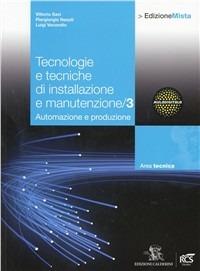 Tecnologie e tecniche di installazione e manutenzione. Con espansione online. Vol. 3 - Vittorio Savi, Piergiorgio Nasuti, Luigi Vacondio - Libro Calderini 2012 | Libraccio.it