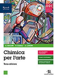 Chimica per l'arte. Per le Scuole superiori. - Carlo Bucari, Patrizia Casali, Anna Maria Lanari - Libro Calderini 2021 | Libraccio.it