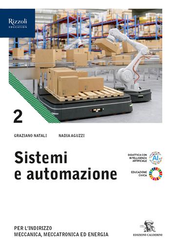 Sistemi e automazione. Per le Scuole superiori. Vol. 2 - Graziano Natali, Nadia Aguzzi - Libro Calderini 2026 | Libraccio.it