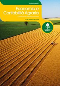 Economia e contabilità agraria. Con prontuario e tavole finanziarie. Con espansione online - Ferdinando Battini - Libro Edagricole Scolastico 2012 | Libraccio.it