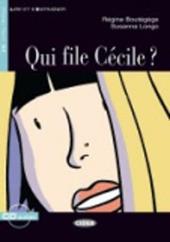 Qui file Cécile? Con CD-ROM