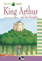King Arthur and his knights. Con CD-ROM